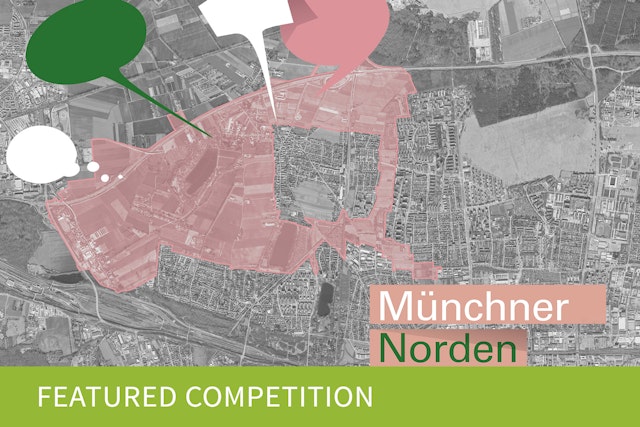Ideenwerkstatt Münchner Norden - Rahmenvereinbarung für Planungsleistungen
